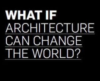 Izstāde- Kā būtu, ja arhitektūra spētu mainit pasauli