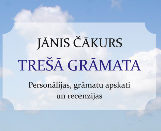 Apgādā Mansards iznāk Jāņa Čākura recenziju apkopojums „Trešā grāmata”