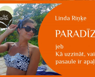 Ceļojumu sērijā Aiz apvāršņa iznākusi jau otrā  jaunās autores, ceļotājas Lindas Riņķes grāmata „Paradīzē”