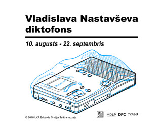 Vladislava Nastavševa diktofons