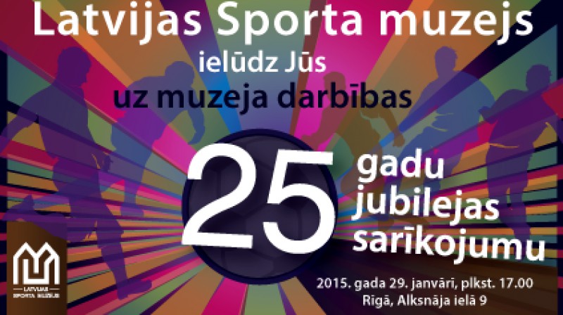 25 gadu jubilejas afiša
Foto: sportamuzejs.lv