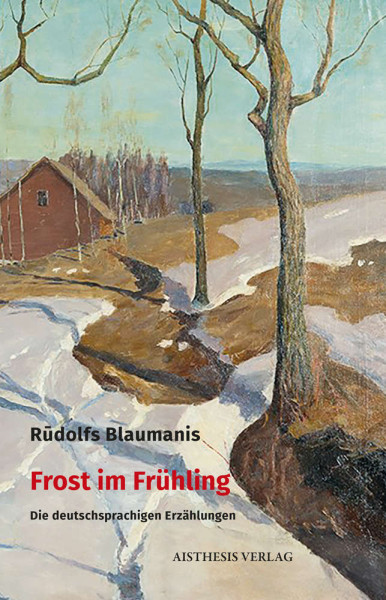 Vācijā iznākusi Rūdolfa Blaumaņa prozas grāmata vācu valodā