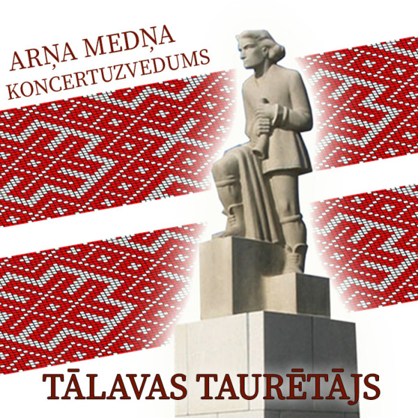 Top Latvijas valsts simtgadei veltīts patriotisks koncertuzvedums "Tālavas taurētājs"