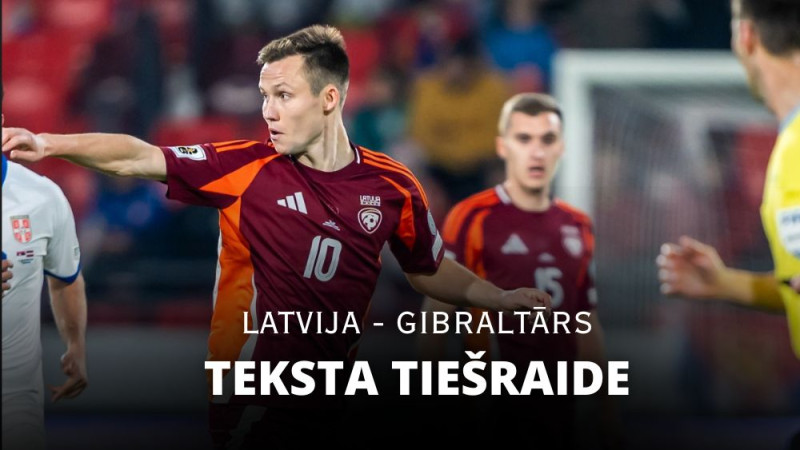 Teksta tiešraide: Latvija - Gibraltārs 1:0 (spēle noslēgusies)