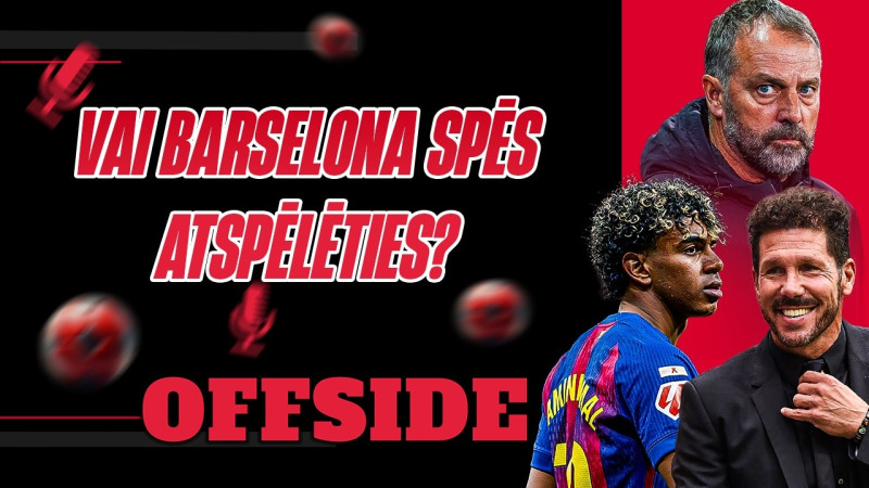 Klausītava | Offside: vai Barselona atspēlēs deficītu pret Simeoni?