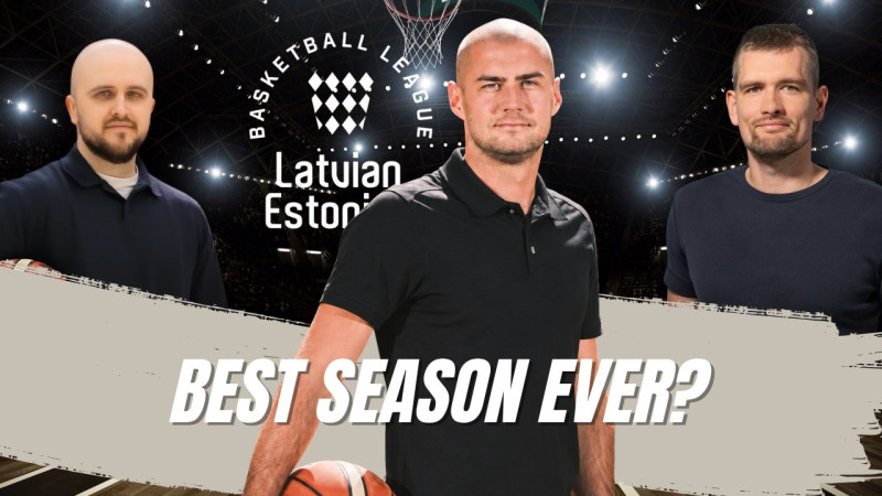 Klausītava | LV basketbols: Igaunijas skatījums - skaļākie papildinājumi, pārsteigumi un spēka rangs